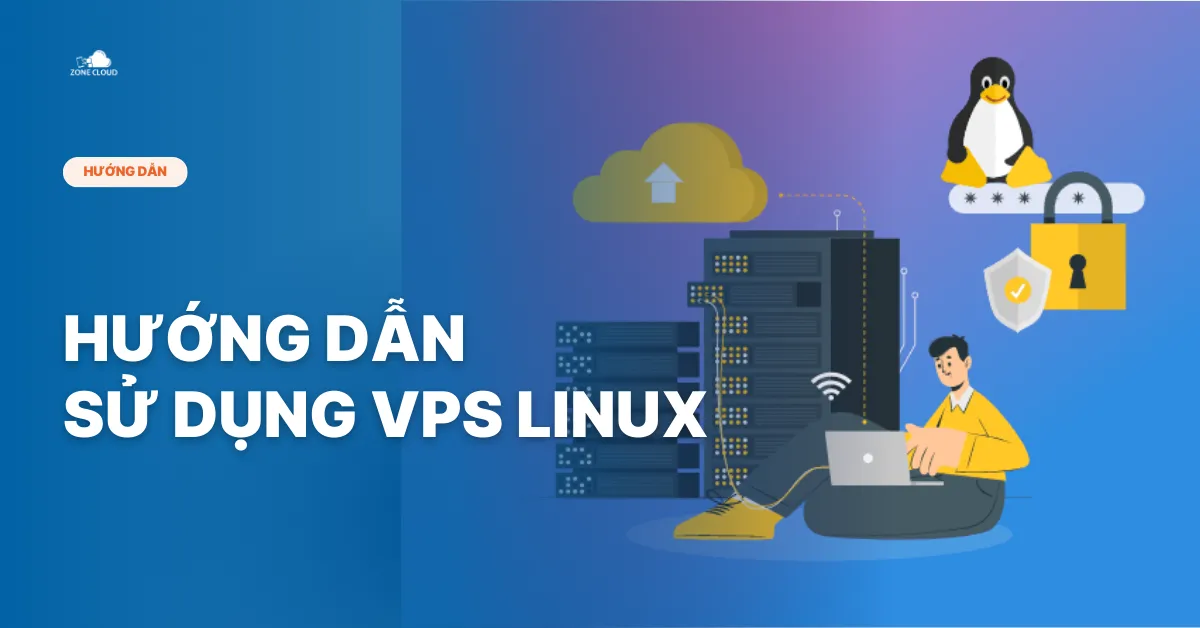 Bài viết hướng dẫn sử dụng VPS Linux