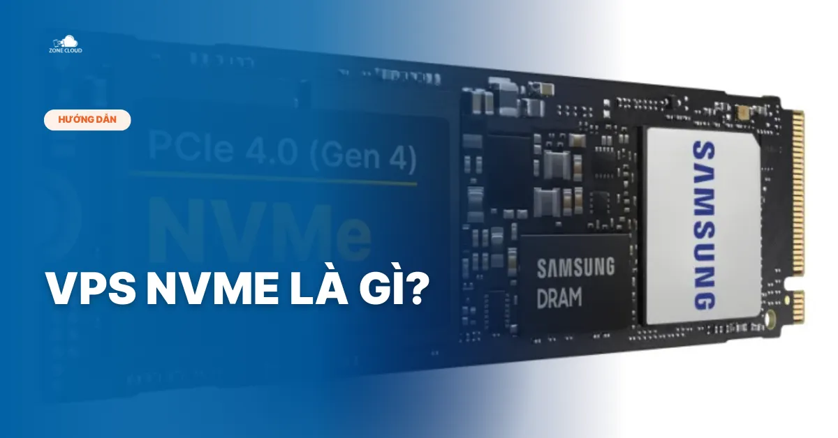 Bài viết VPS NVMe là gì