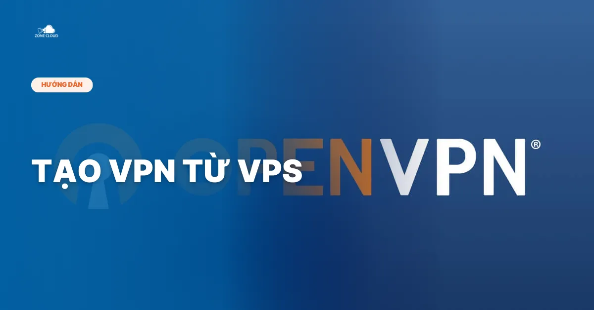Tạo VPN từ VPS