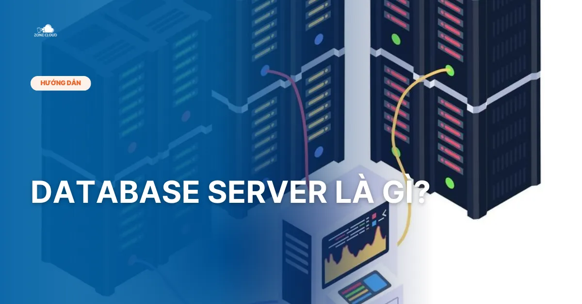 Bài viết Database Server là gì