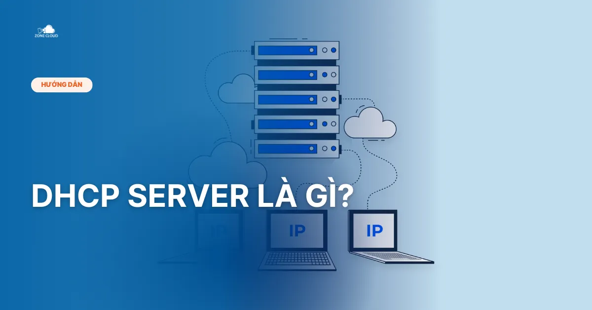 Bài viết DHCP Server là gì
