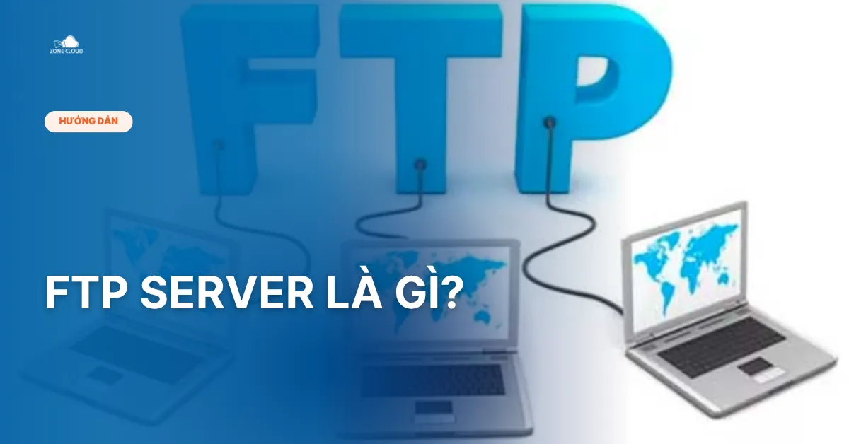 Bài viết FTP Server là gì