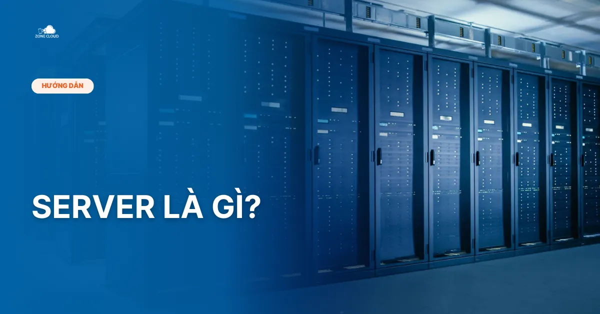 Bài viết Server là gì