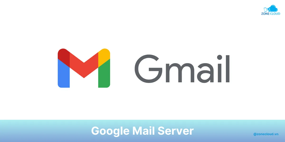 Mail Server là gì? Cách hoạt động, tính năng và tất cả các loại Mail Server hiện nay 4 Google mail