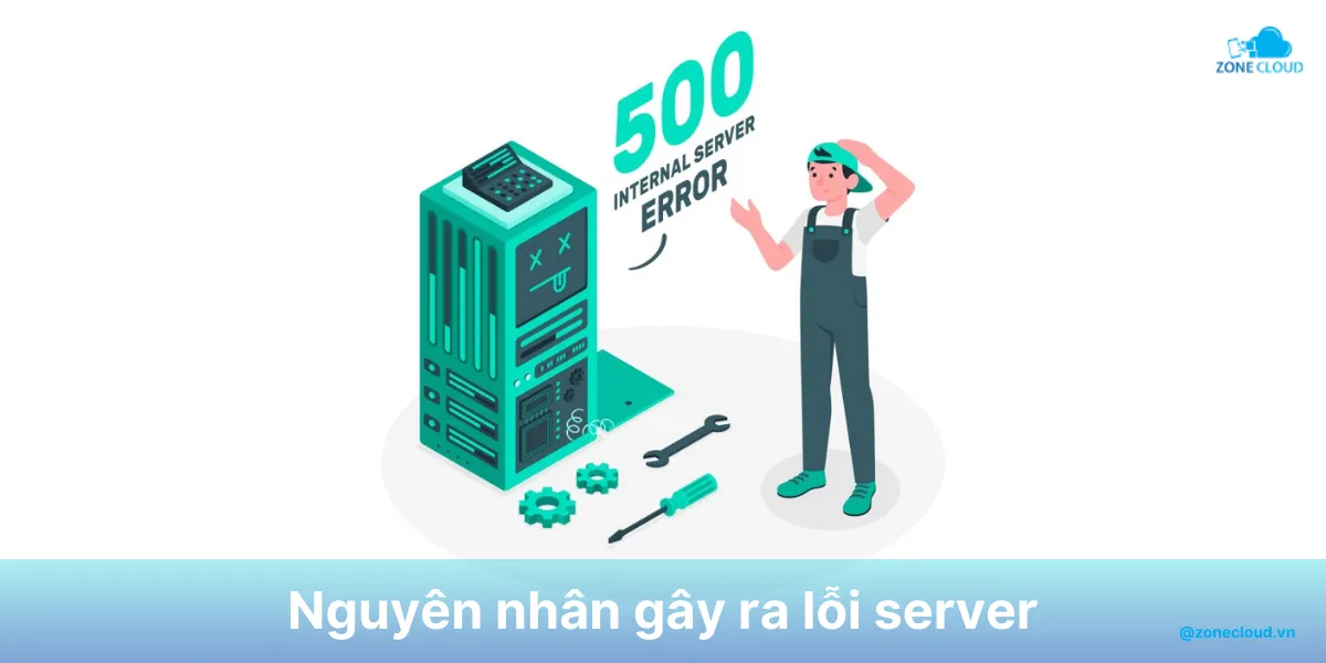 Tổng hợp các lỗi Server thường gặp và hướng dẫn khắc phục dễ dàng, đơn giản 3 Nguyên nhân lỗi máy chủ