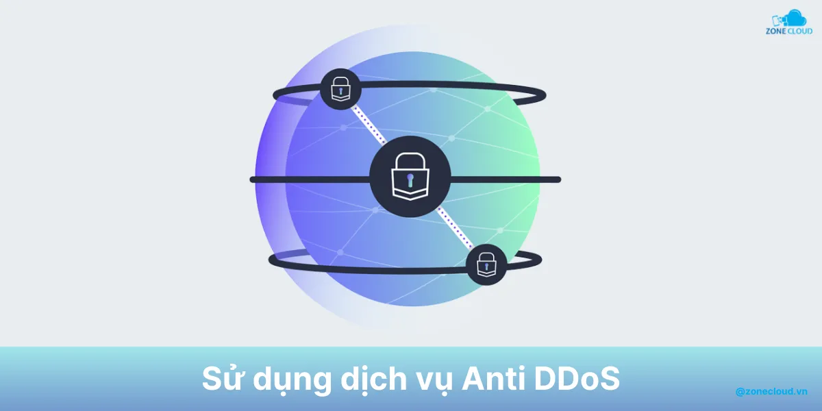 Hướng dẫn chống DDoS Server Game chi tiết 12 anti ddos service