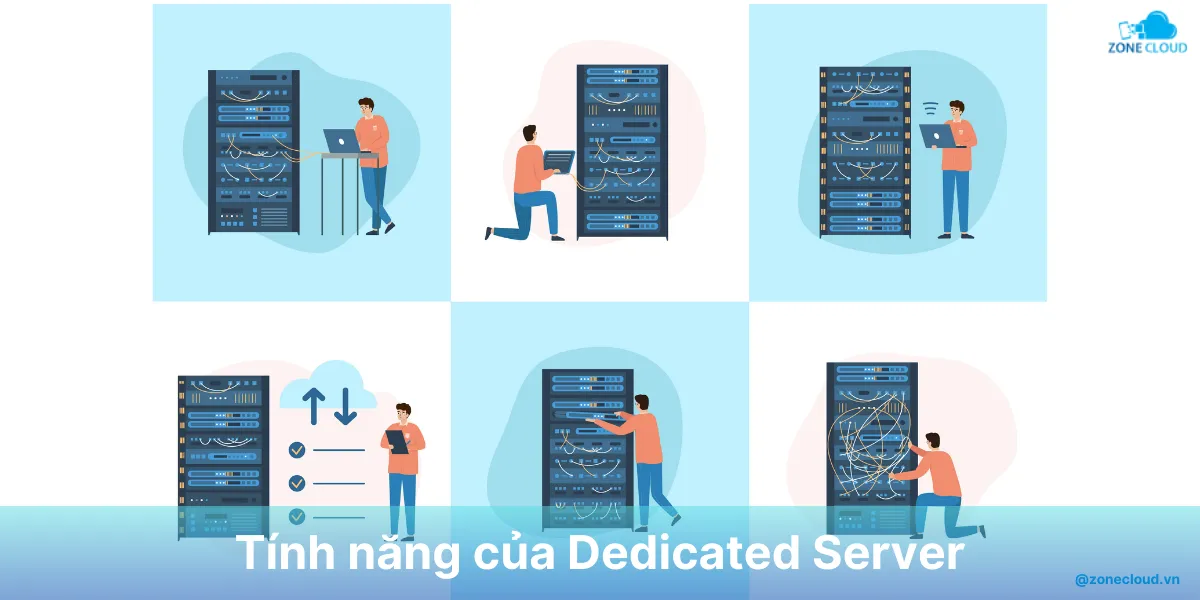 Dedicated Server là gì? Tổng hợp kiến thức chi tiết nhất 2 Tính năng vượt trội