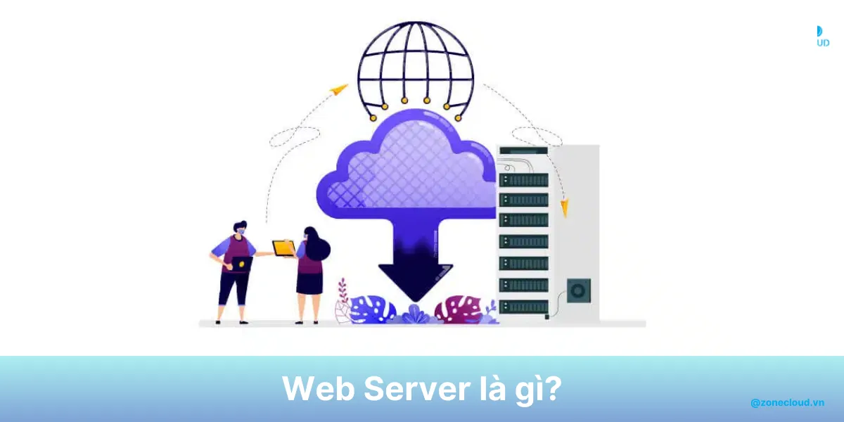 Web Server là gì? Thông tin chi tiết về máy chủ web 1 Web Server là gì
