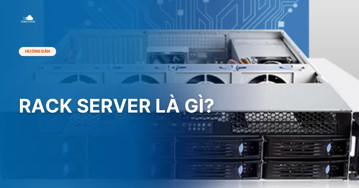 Bài viết Rack Server là gì