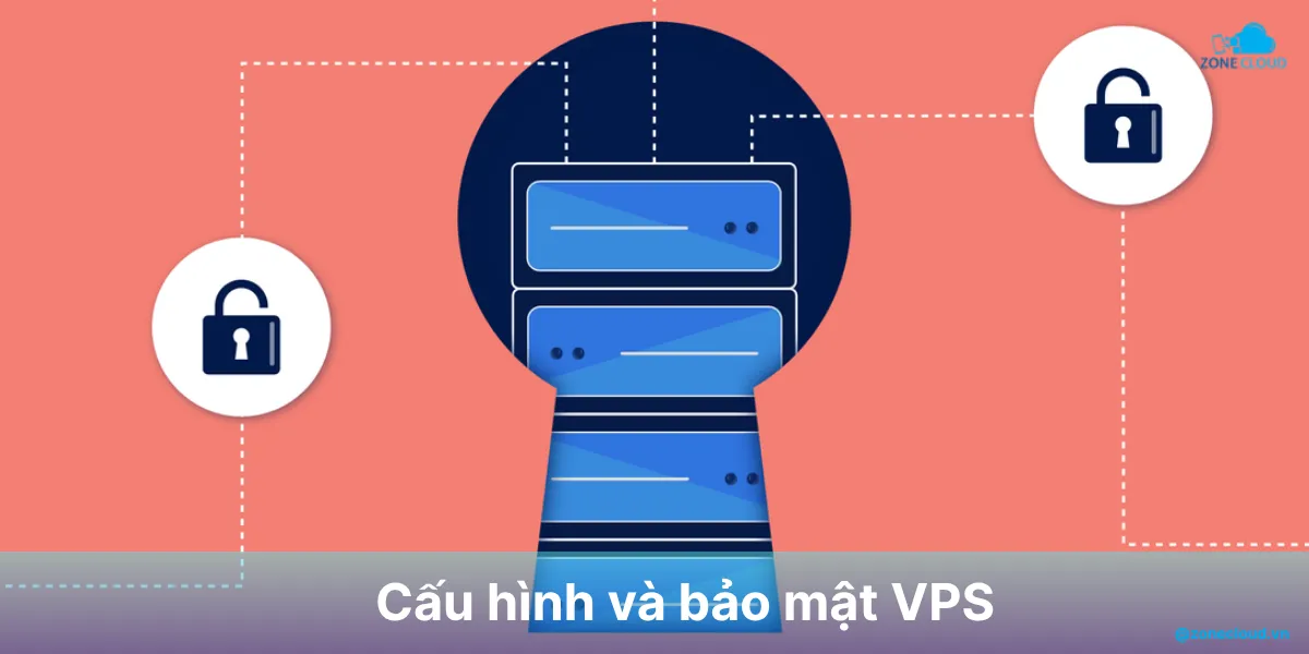 Tổng hợp hướng dẫn sử dụng VPS (máy chủ ảo) về cấu hình, bảo mật, cài đặt và quản trị 2 Bảo mật VPS