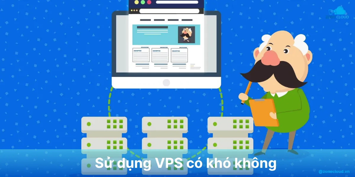 Tổng hợp hướng dẫn sử dụng VPS (máy chủ ảo) về cấu hình, bảo mật, cài đặt và quản trị 1 Hướng dẫn sử dụng VPS