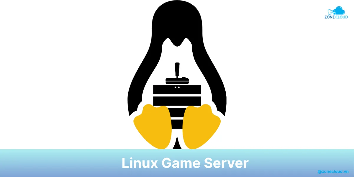 Linux Server là gì? Ưu và nhược điểm của máy chủ Linux 5 Linux Game Server