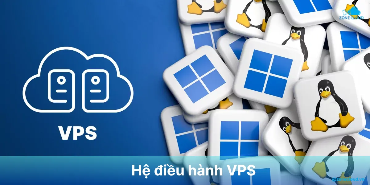 Hướng dẫn tối ưu VPS toàn diện: Nâng cao hiệu suất và tiết kiệm tài nguyên 5 Tối ưu VPS OS
