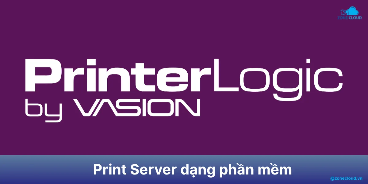 Print Server là gì? Cách hoạt động và lý do nên sử dụng máy chủ in 3 Print Server software