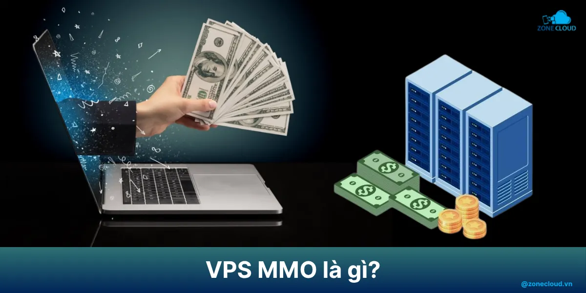 VPS MMO là gì? Các tính năng nổi bật và các lưu ý cần biết khi sử dụng 1 VPS MMO là gì
