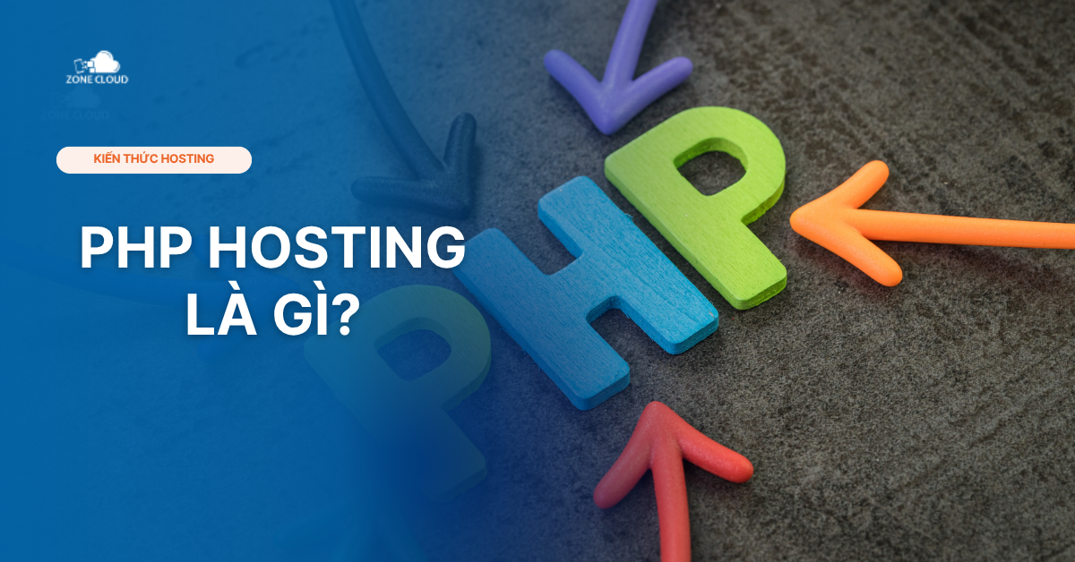 PHP hosting là gì? Nên chọn khi nào? 1 php hosting la gi PHP hosting