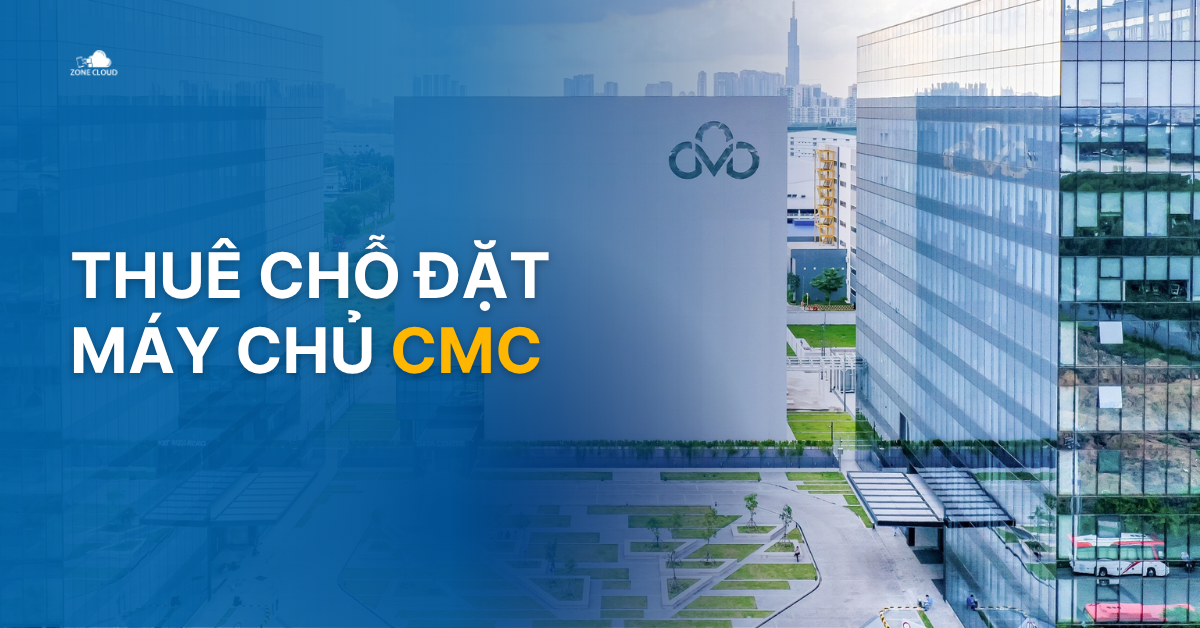 Thuê chỗ đặt máy chủ CMC 1 thue cho dat may chu cmc 1 thuê chỗ đặt máy chủ cmc