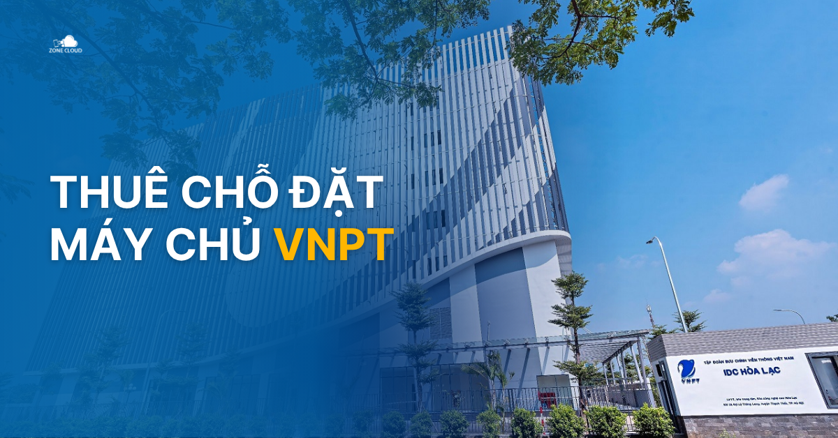 Thuê chỗ đặt máy chủ VNPT 1 thue cho dat server vnpt 1 thuê chỗ đặt máy chủ vnpt