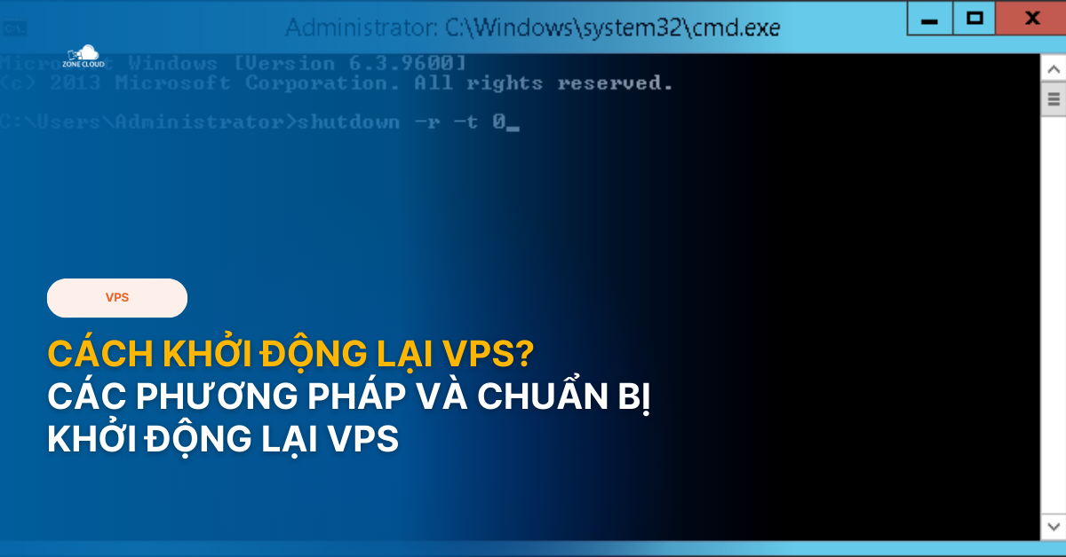 Các phương pháp và chuẩn bị Khởi động lại VPS