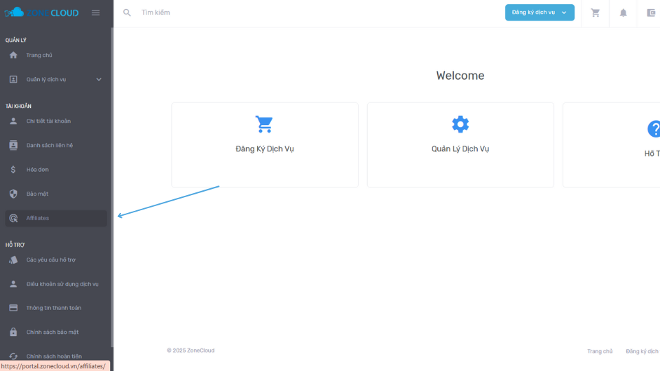 Hướng dẫn cách đăng ký Chương trình Affiliate tại ZoneCloud 1 Đăng nhập vào Cổng thông tin ZoneCloud và tìm phần Affiliates