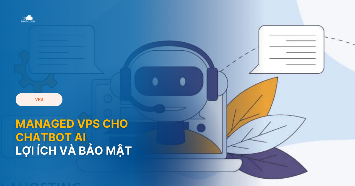 Managed VPS cho Chatbot AI