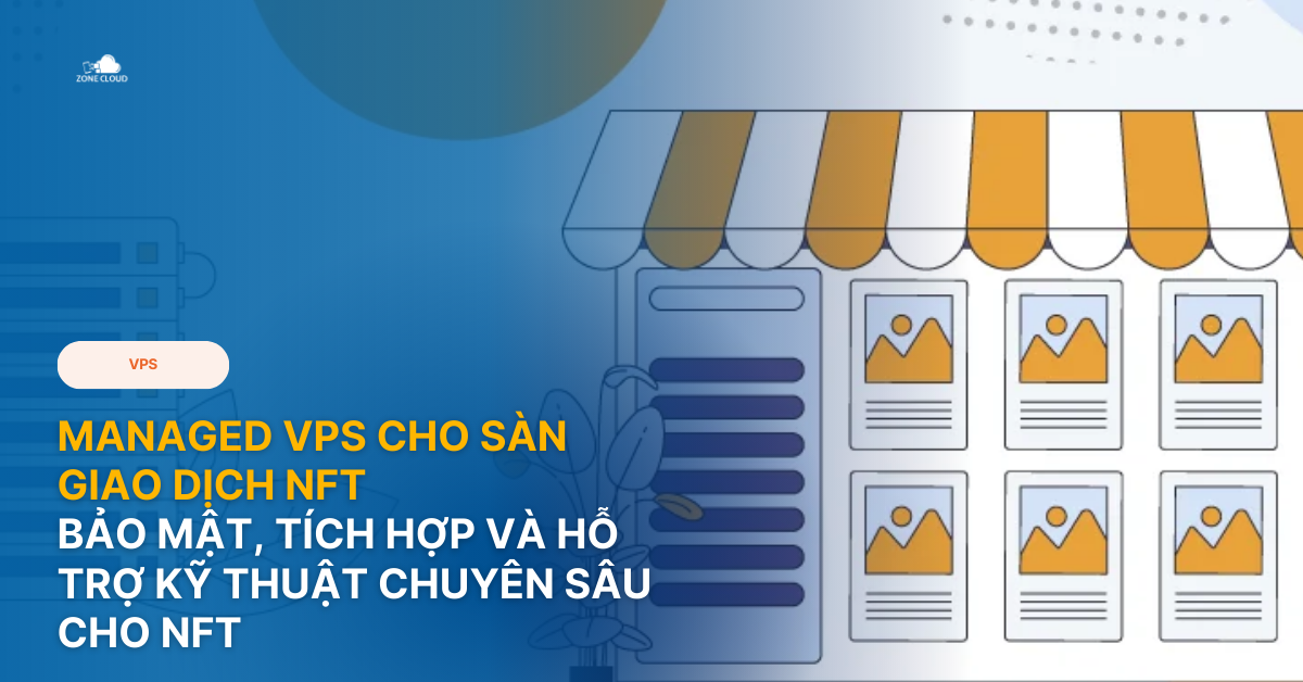 Managed VPS cho sàn giao dịch NFT