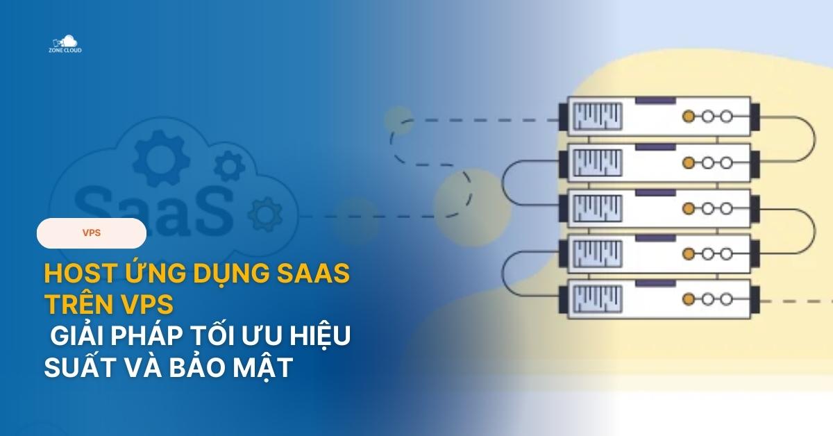 host ứng dụng saas trên vps
