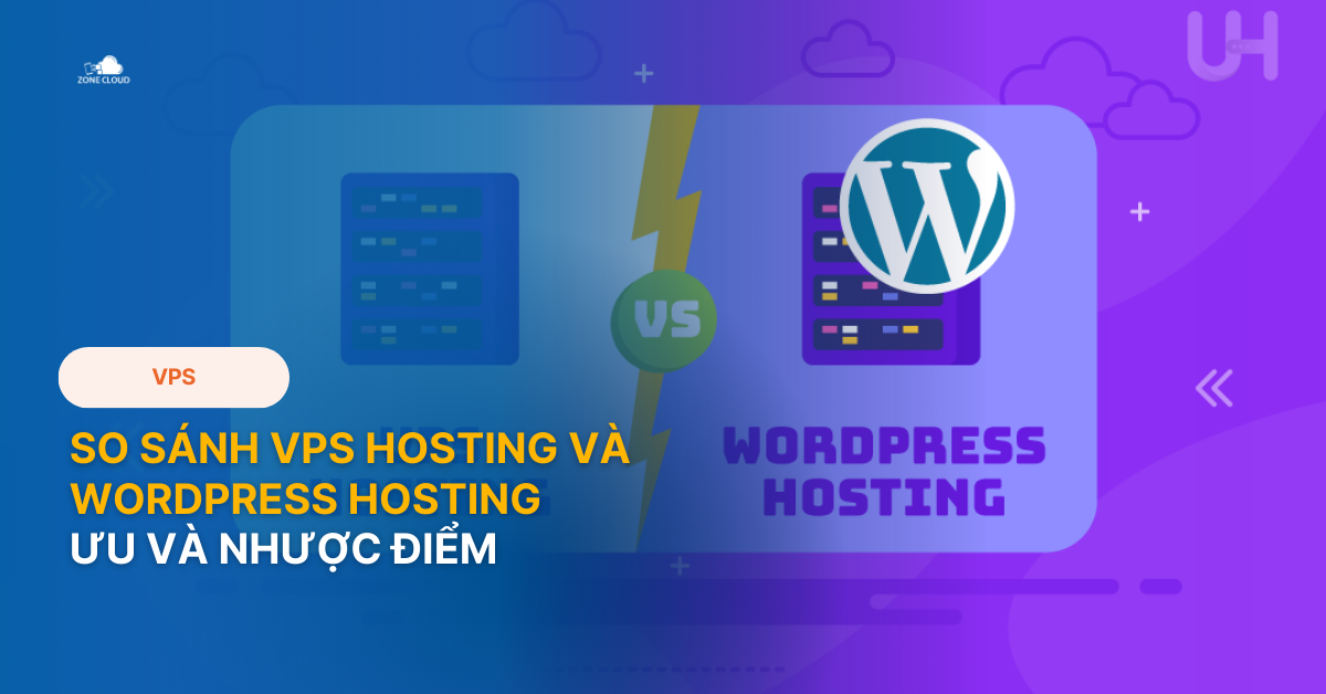 so sánh VPS Hosting và wordpress Hosting