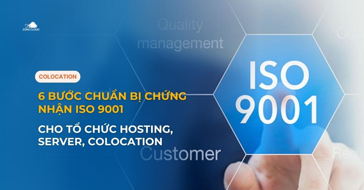 Thuê chỗ đặt máy chủ 44 6 bước chuẩn bị chứng nhận ISO 9001