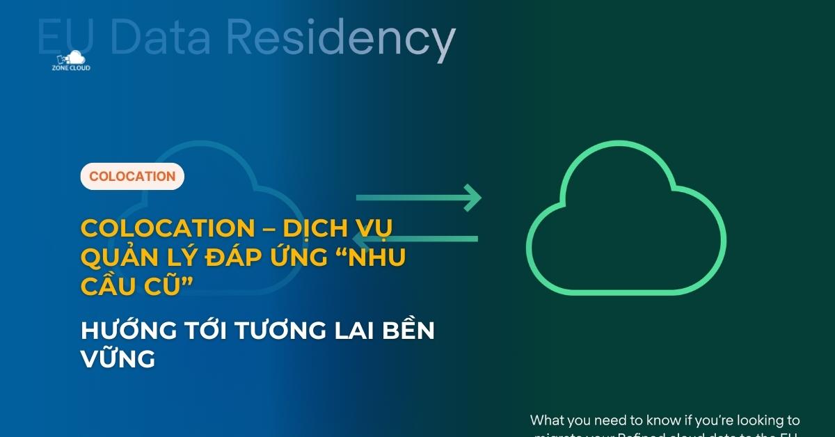 Colocation – Dịch vụ quản lý đáp ứng “nhu cầu cũ”