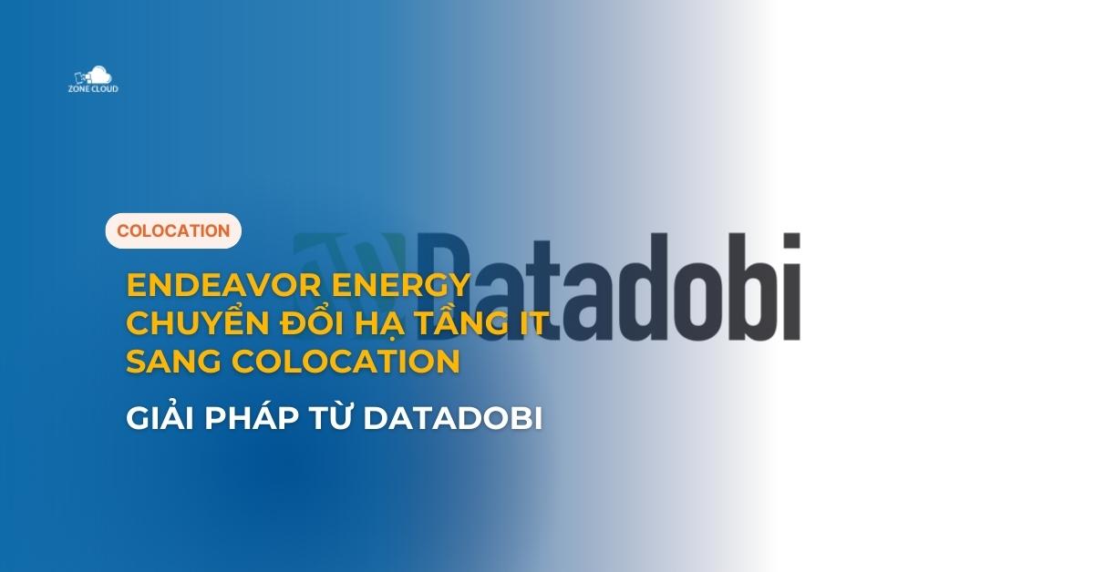 Thuê chỗ đặt máy chủ 43 Endeavor Energy Chuyển Đổi Hạ Tầng IT Sang Colocation