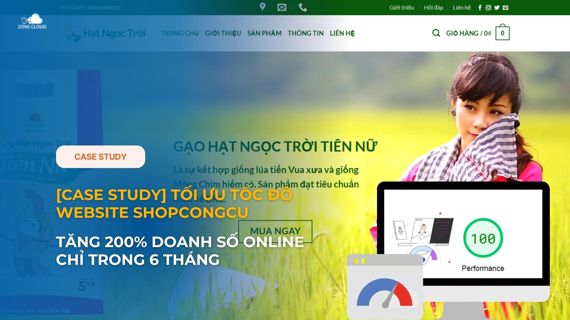 [CASE STUDY] tối ưu tốc độ website Gạo Hạt tăng 200% doanh số Online chỉ trong 6 tháng