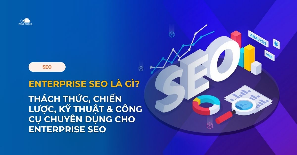 Enterprise SEO là gì