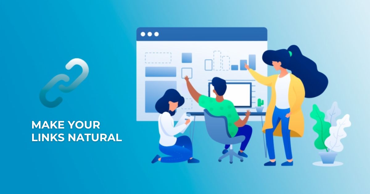 Anchor text là gì? Các loại phổ biến & Cách sử dụng anchor text hiệu quả 2 Tự nhiên là trên hết (Make Your Links Natural)