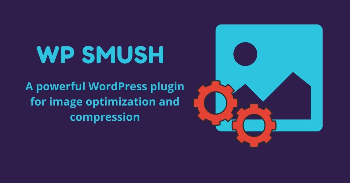 Tổng hợp Plugin nén hình ảnh: Giúp tăng tốc WordPress, tiết kiệm tài nguyên 4 Smush