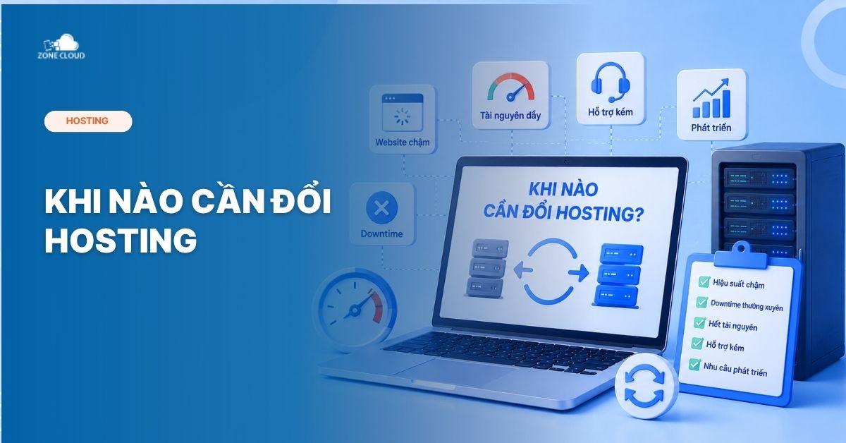 ZoneCloud 51 banner Khi nào cần đổi hosting