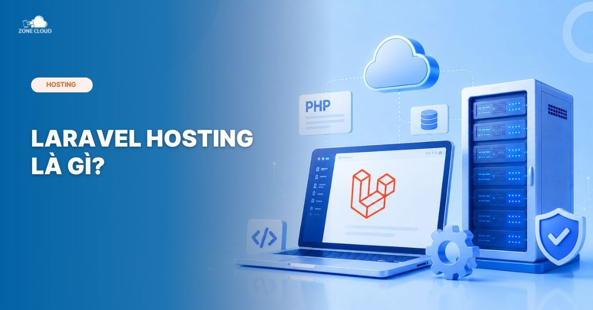 ZoneCloud 54 banner Laravel Hosting là gì