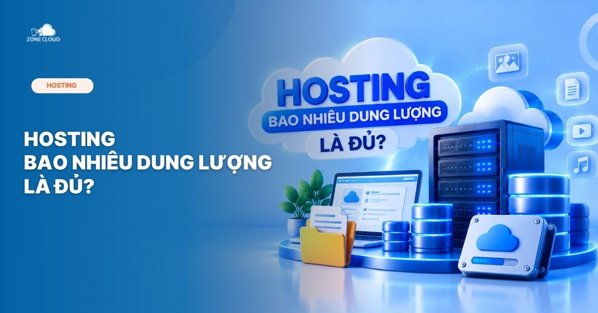 Hosting bao nhiêu dung lượng là đủ