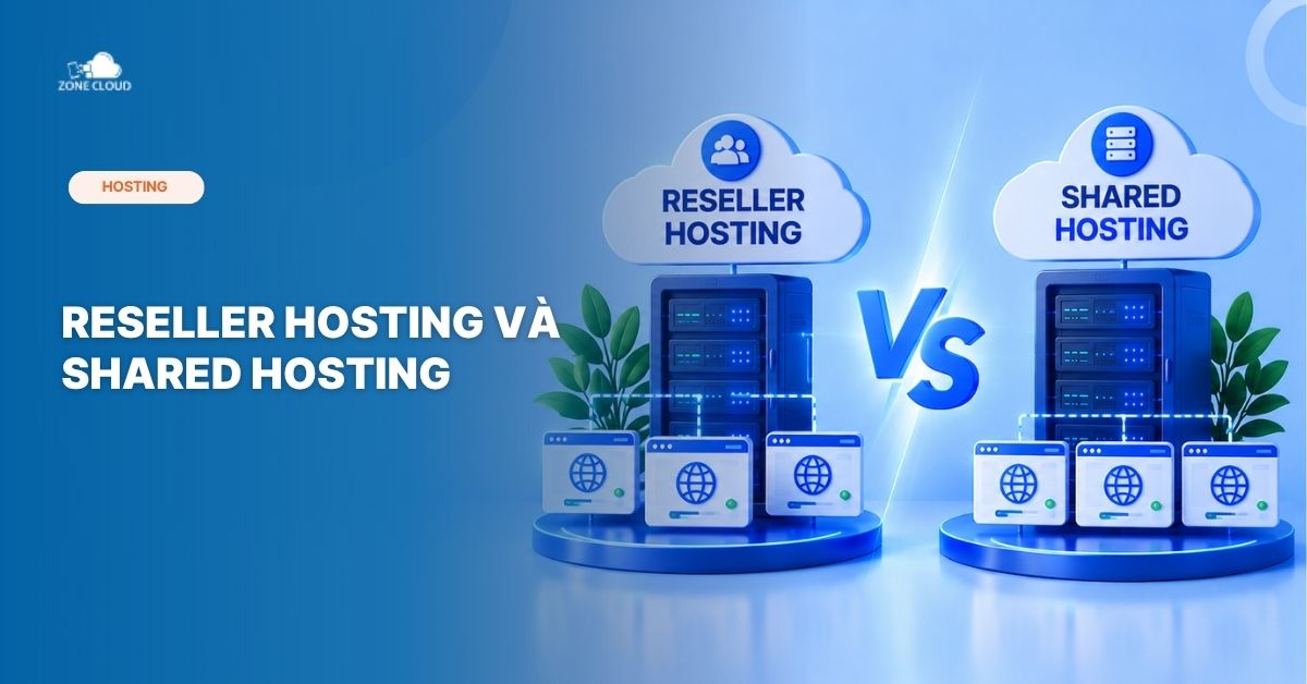 reseller hosting và shared hosting
