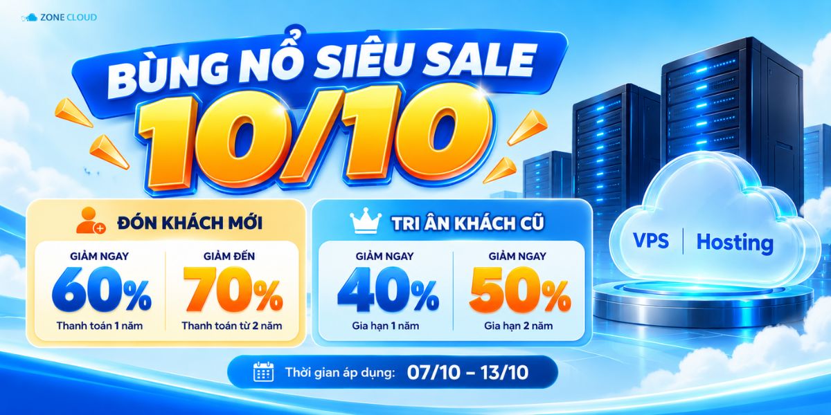 ZoneCloud 48 BÙNG NỔ SIÊU SALE 1010