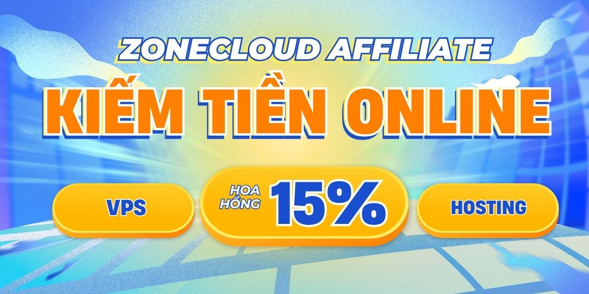 ZoneCloud 48 ZoneCloud Affiliate hoa hồng lên đến 15%