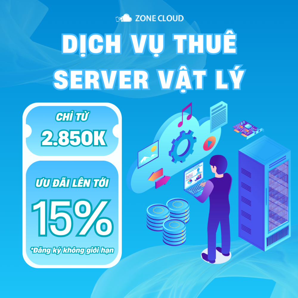 Dịch vụ cho thuê Dedicated Server giá rẻ tại ZoneCloud chỉ từ 2.850Ktháng Dịch vụ cho thuê Dedicated Server giá rẻ tại ZoneCloud chỉ từ 2.850Ktháng